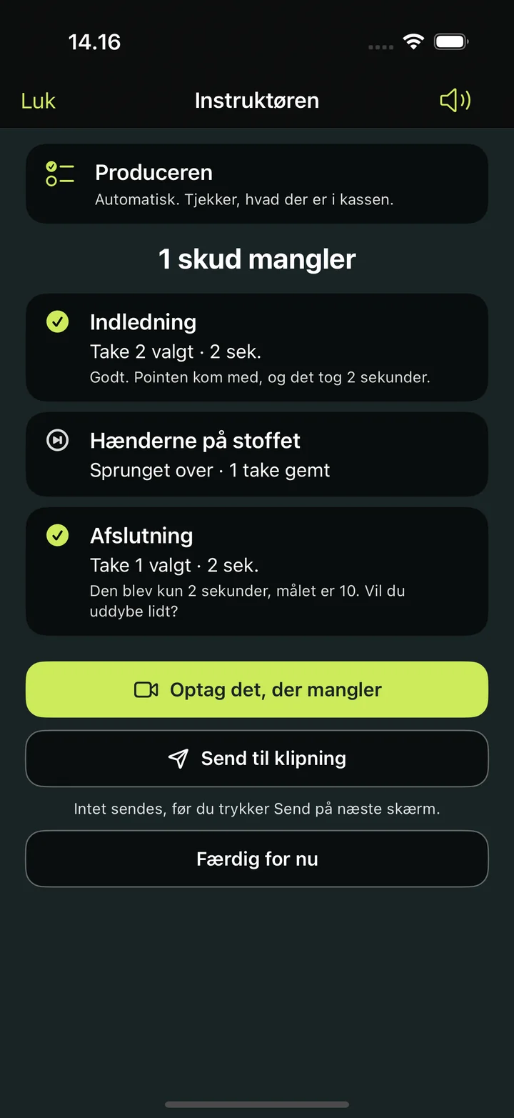 Produceren: »1 skud mangler«, en liste over valgte takes og knapperne Optag det, der mangler og Send til klipning
